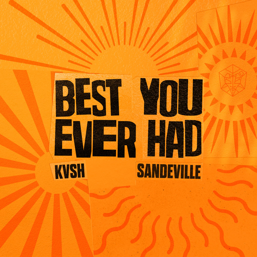 DJs e produtores KVSH e Sandeville lançam “Best You Ever Had” - Track Download